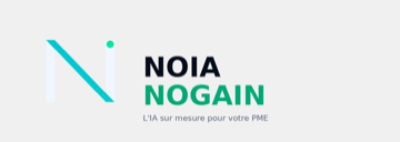 NOIA NOGAIN — Agents IA sur mesure pour TPE/PME